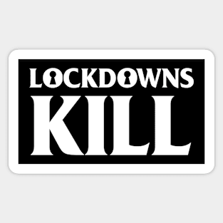 Lockdowns Kill Sticker